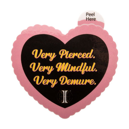 Invictus' Sticker "Very Pierced. Very Mindful. Very Demure."