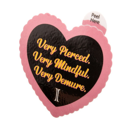 Invictus' Sticker "Very Pierced. Very Mindful. Very Demure."