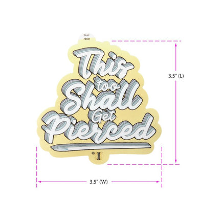Invictus' Sticker "This too Shall Get Pierced"