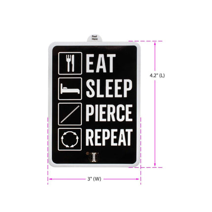 Invictus' Sticker "EAT SLEEP PIERCE REPEAT"