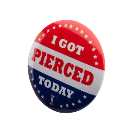 Invictus' Button Pin "I Got Pierced Today"